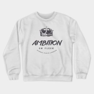 Ambition On Fleek Crewneck Sweatshirt